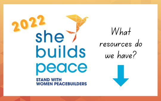 She Builds Peace: New Campaign Tools and Materials